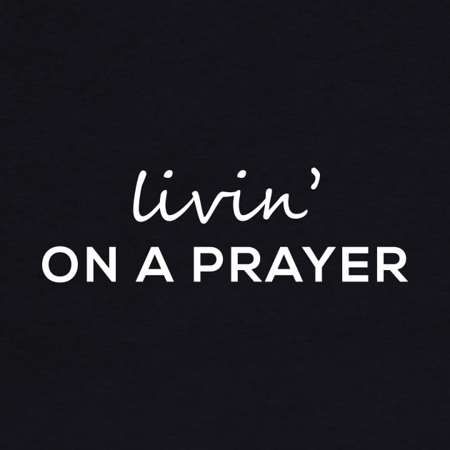 Living On A Prayer by teesumi